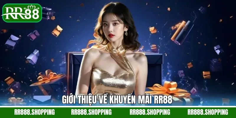 Một vài nét về chương trình khuyến mãi RR88 Một vài nét về chương trình khuyến mãi RR88