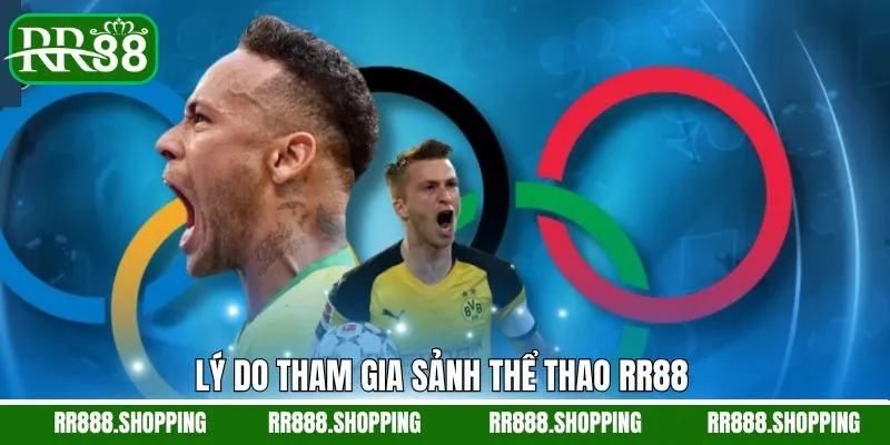 Lý do chuyên mục thể thao hấp dẫn người chơi tại RR88 Lý do chuyên mục thể thao hấp dẫn người chơi tại RR88