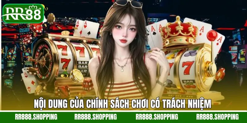 Những thông tin then chốt về chính sách chơi có trách nhiệm Những thông tin then chốt về chính sách chơi có trách nhiệm