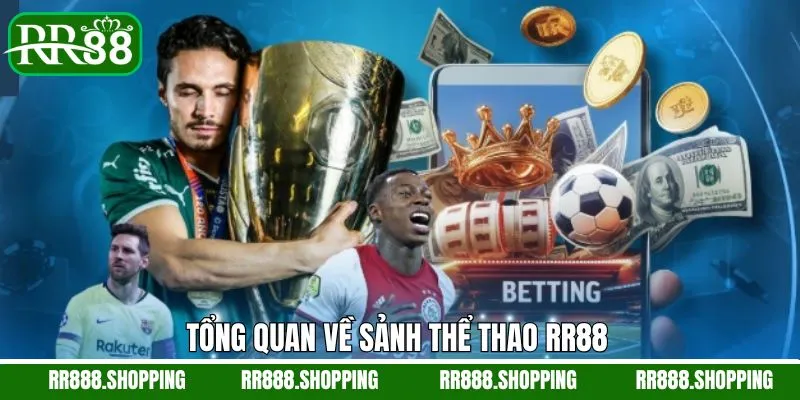 Thể thao RR88 với thông tin tổng quan về sân chơi Thể thao RR88 với thông tin tổng quan về sân chơi